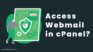 Read more about the article How to Access Webmail in cPanel?