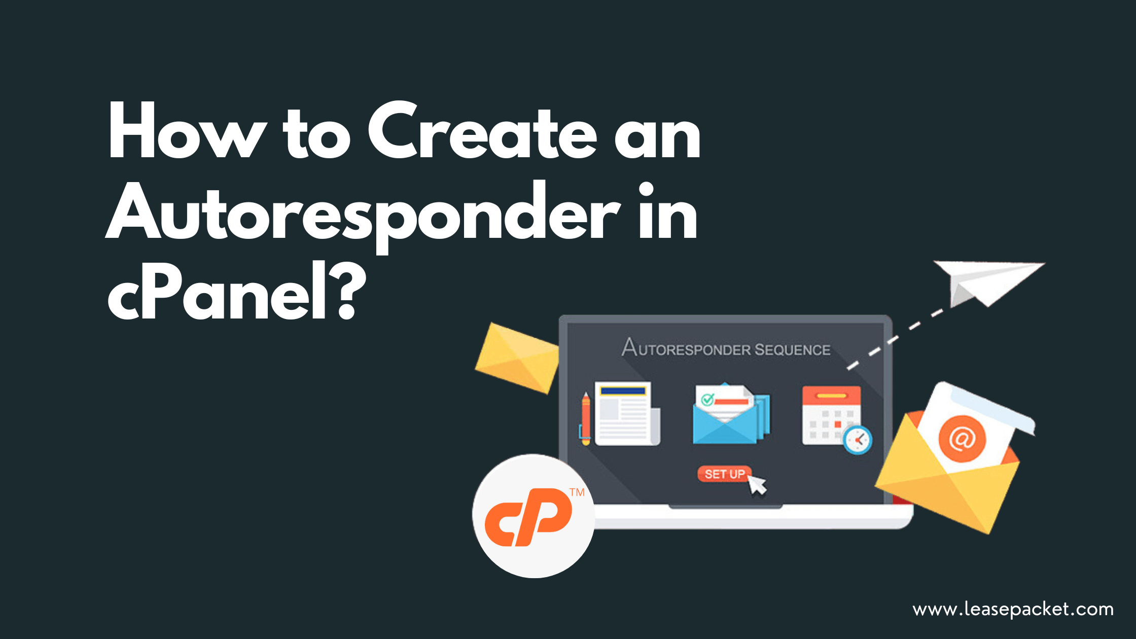 You are currently viewing How to Create an Autoresponder in cPanel?
