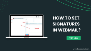 Read more about the article How to Set Signatures in Webmail?