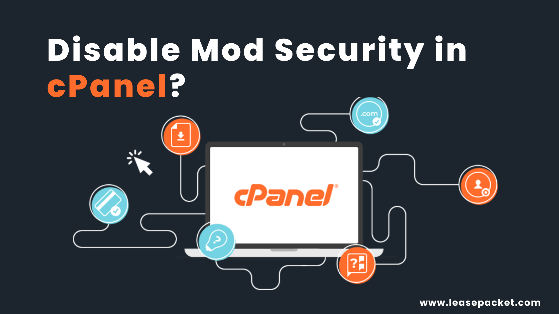 You are currently viewing How to Disable Mod_Security in cPanel?