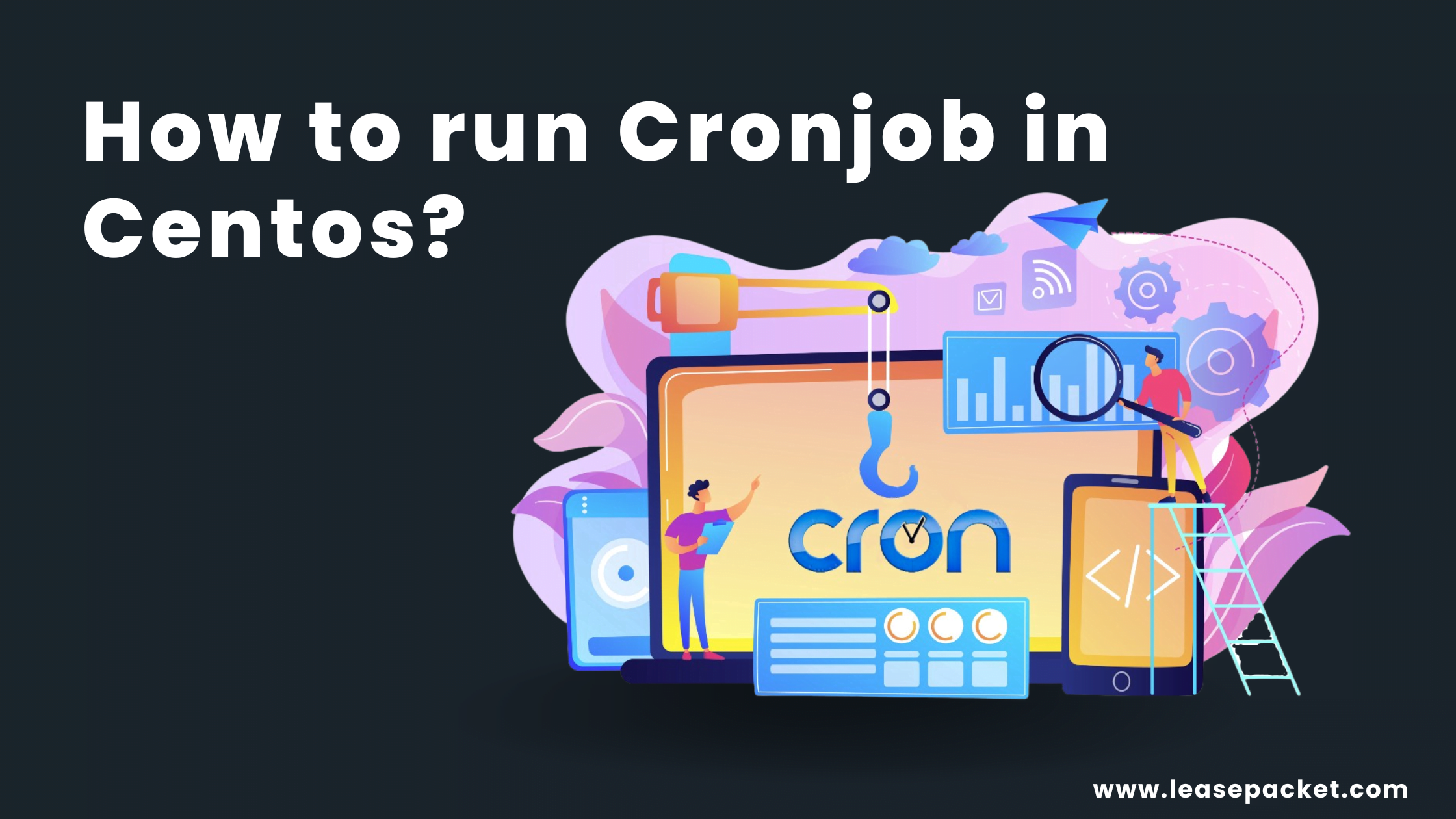You are currently viewing How to Run Cronjob in Centos?