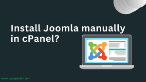 Read more about the article How to Install Joomla Manually in cPanel?