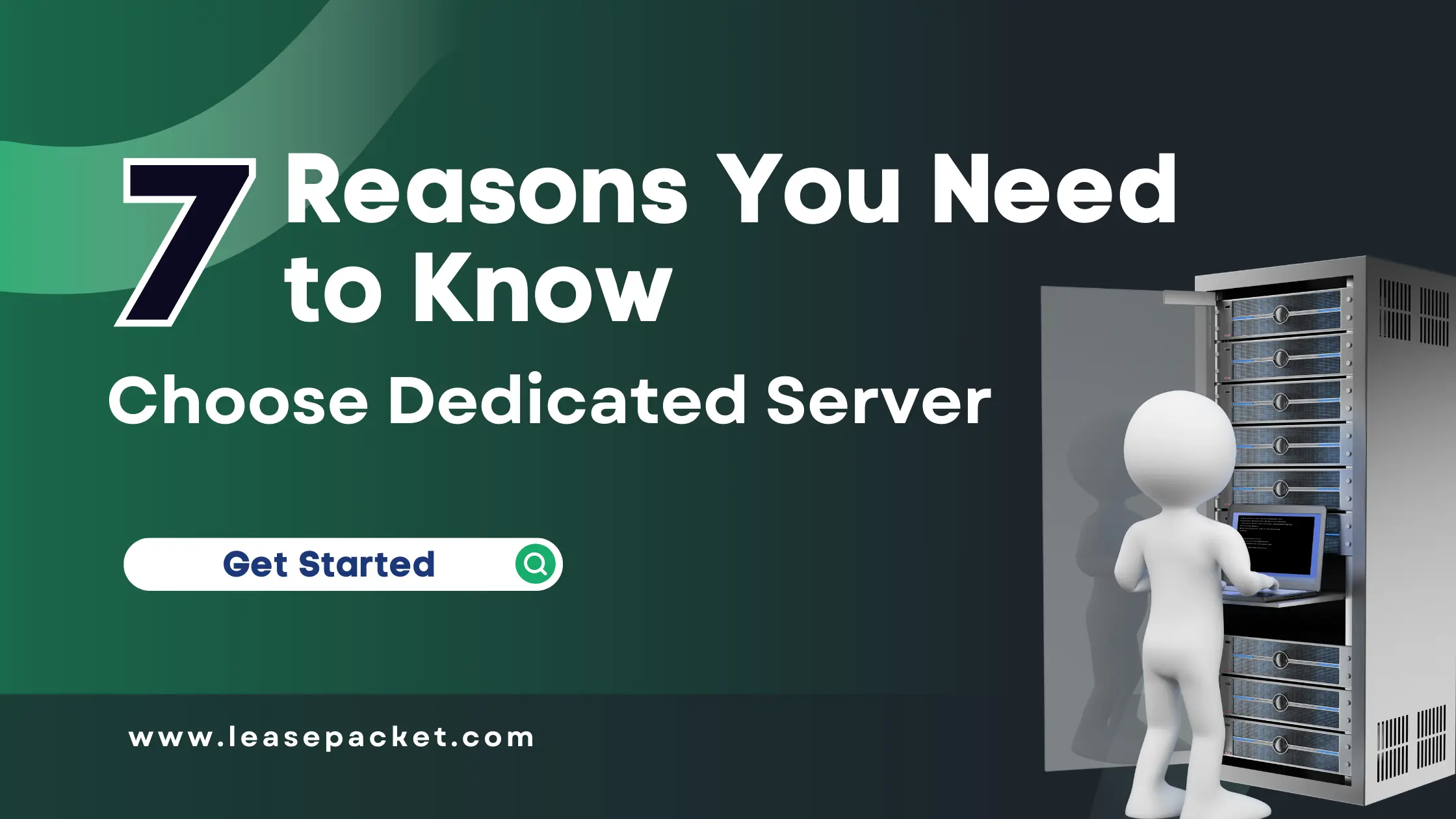 You are currently viewing Why Choose Dedicated Server: 7 Reasons You Need to Know