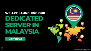 Read more about the article Lease Packet Announces Dedicated Server in Malaysia