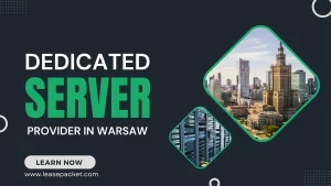 Read more about the article Best Dedicated Server Provider in Warsaw