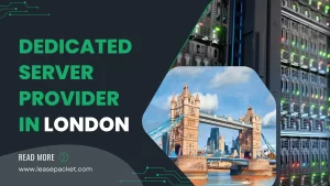 Read more about the article Dedicated Server Provider in London