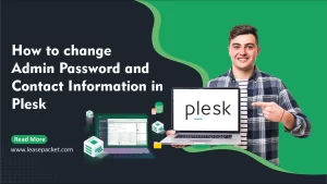 Read more about the article How To Change Admin Password And Contact Information In Plesk