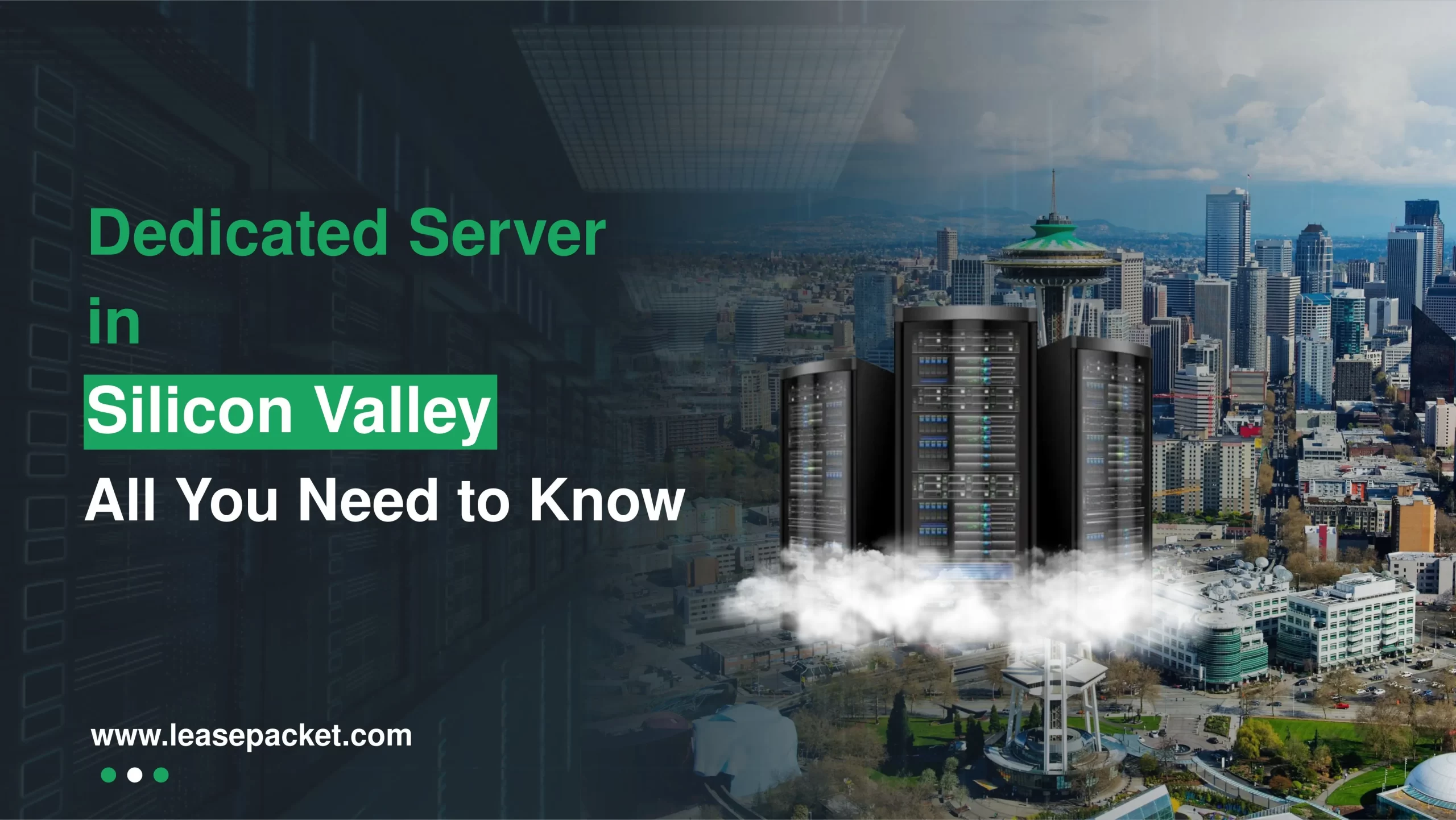 You are currently viewing Dedicated Server in Silicon Valley: All You Need to Know