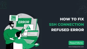 How to Fix SSH Connection Refused Error
