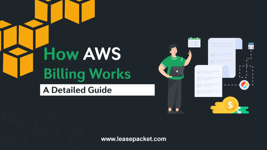 How AWS Billing Works: A Detailed Guide