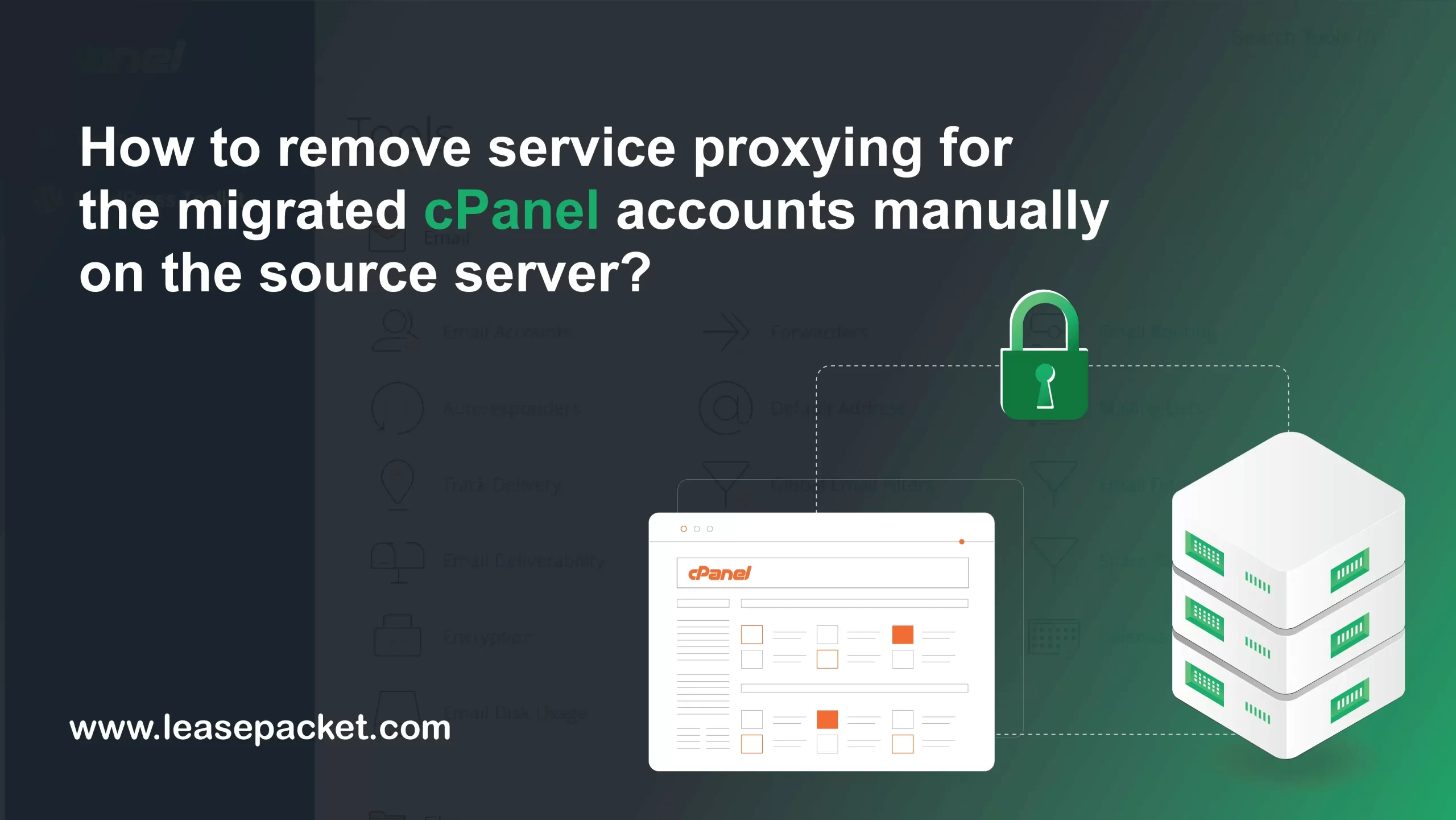 You are currently viewing How to remove service proxying for the migrated cPanel accounts manually on the source server?