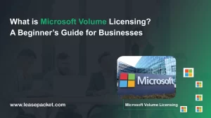 Read more about the article What is Microsoft Volume Licensing? A Beginner’s Guide for Businesses