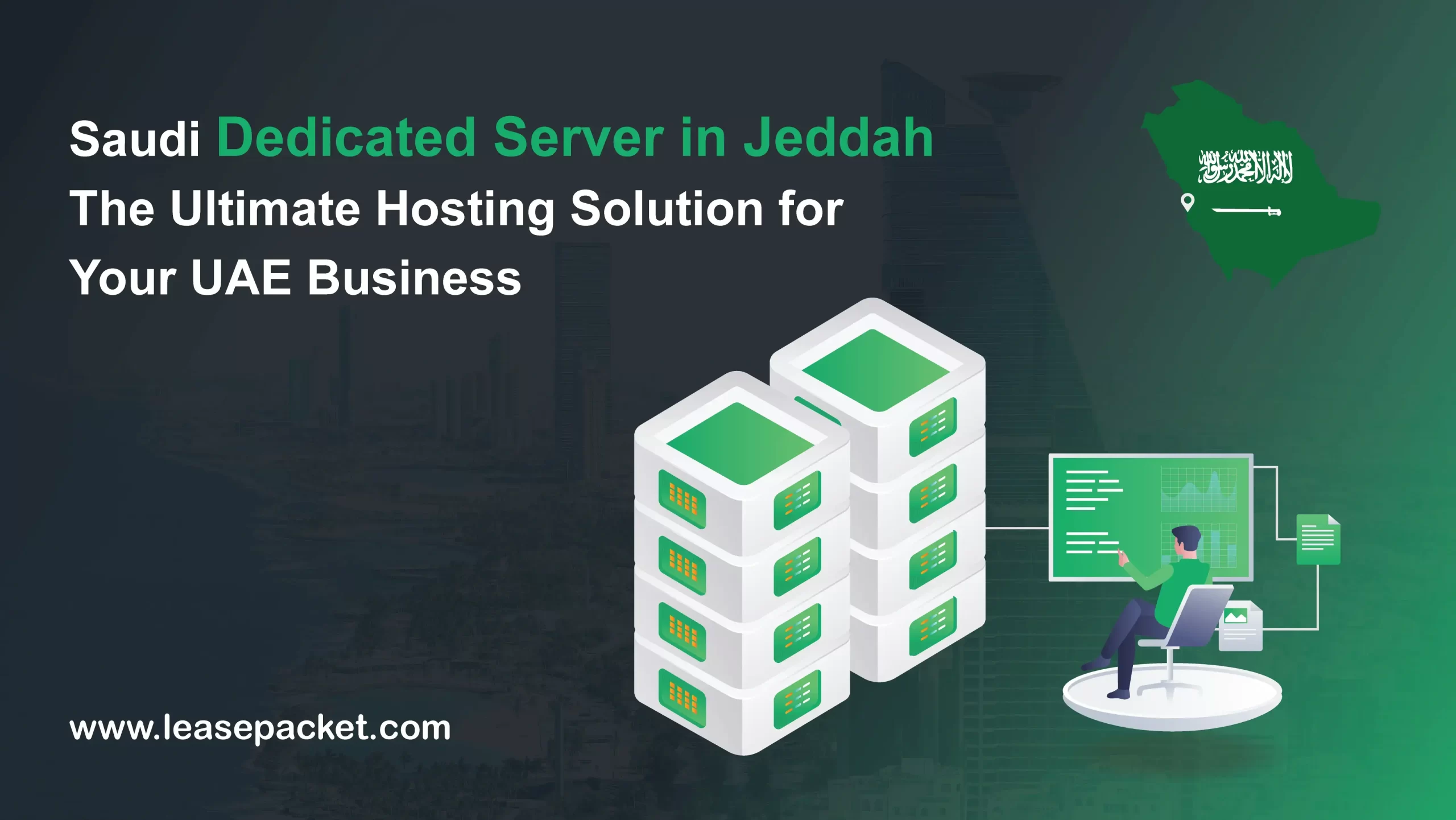 You are currently viewing Saudi Dedicated Server in Jeddah | The Ultimate Hosting Solution for Your UAE Business