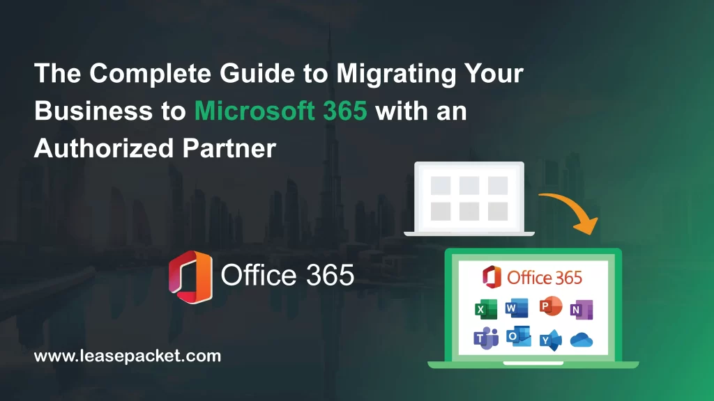 Complete Guide to Microsoft 365 Migration with an Authorized Partner