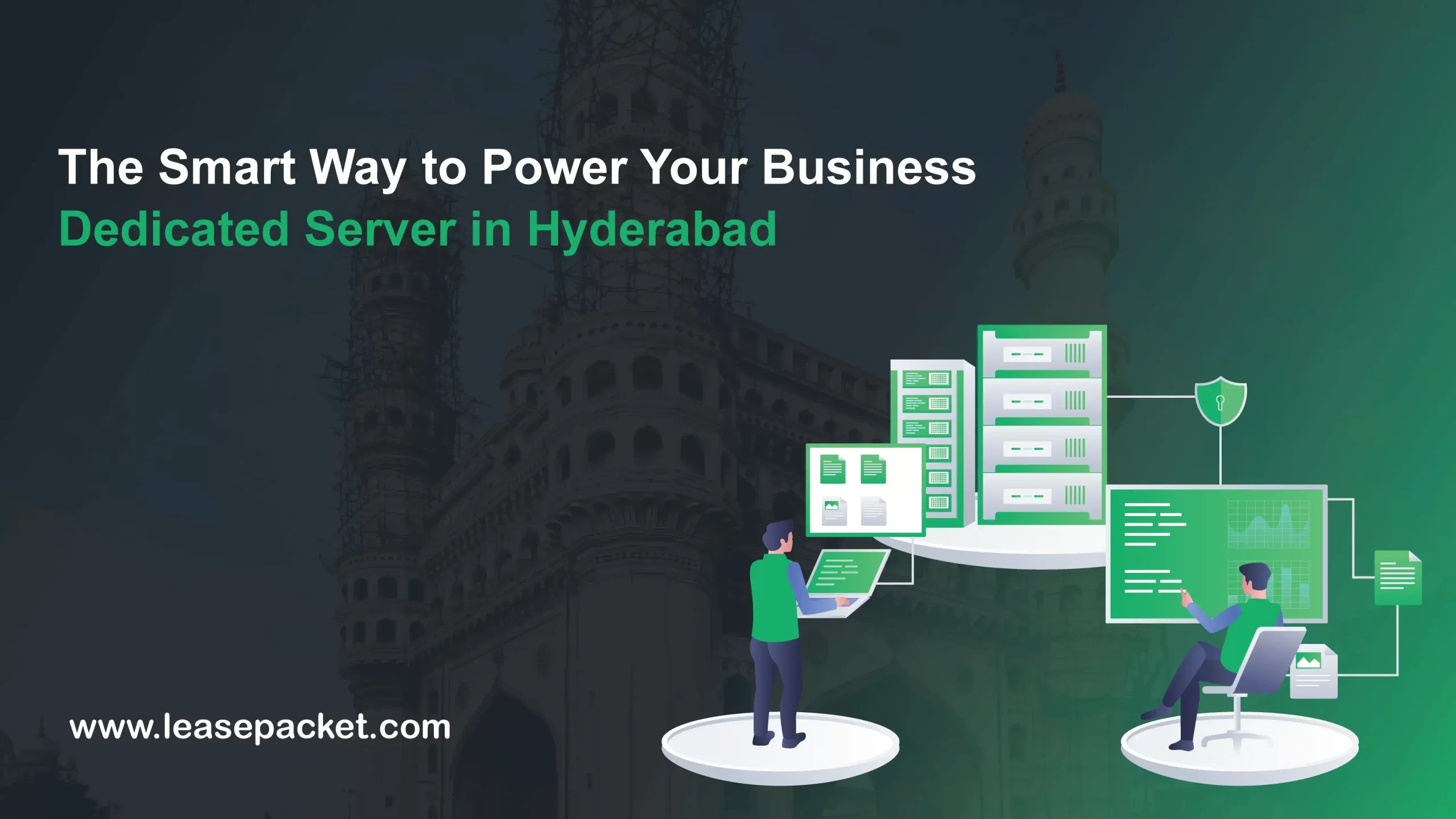 You are currently viewing The Smart Way to Power Your Business Dedicated Server in Hyderabad