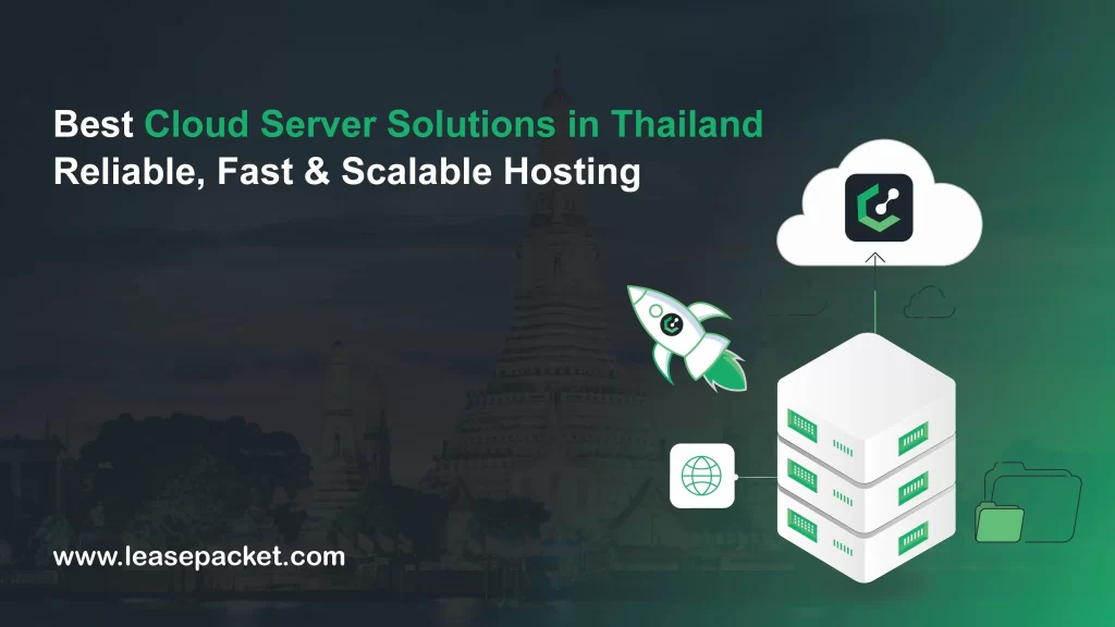 Best Cloud Server Solutions in Thailand Reliable Fast & Scalable Hosting