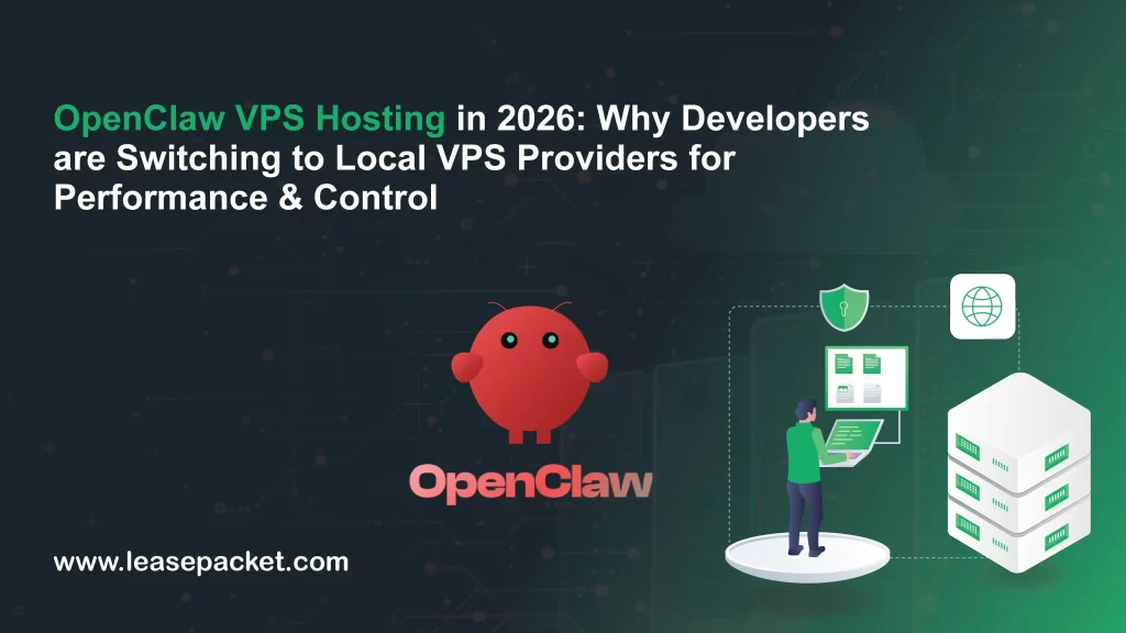 OpenClaw VPS Hosting in 2026 Why Developers-are Switching to Local VPS Providers for Performance & Control