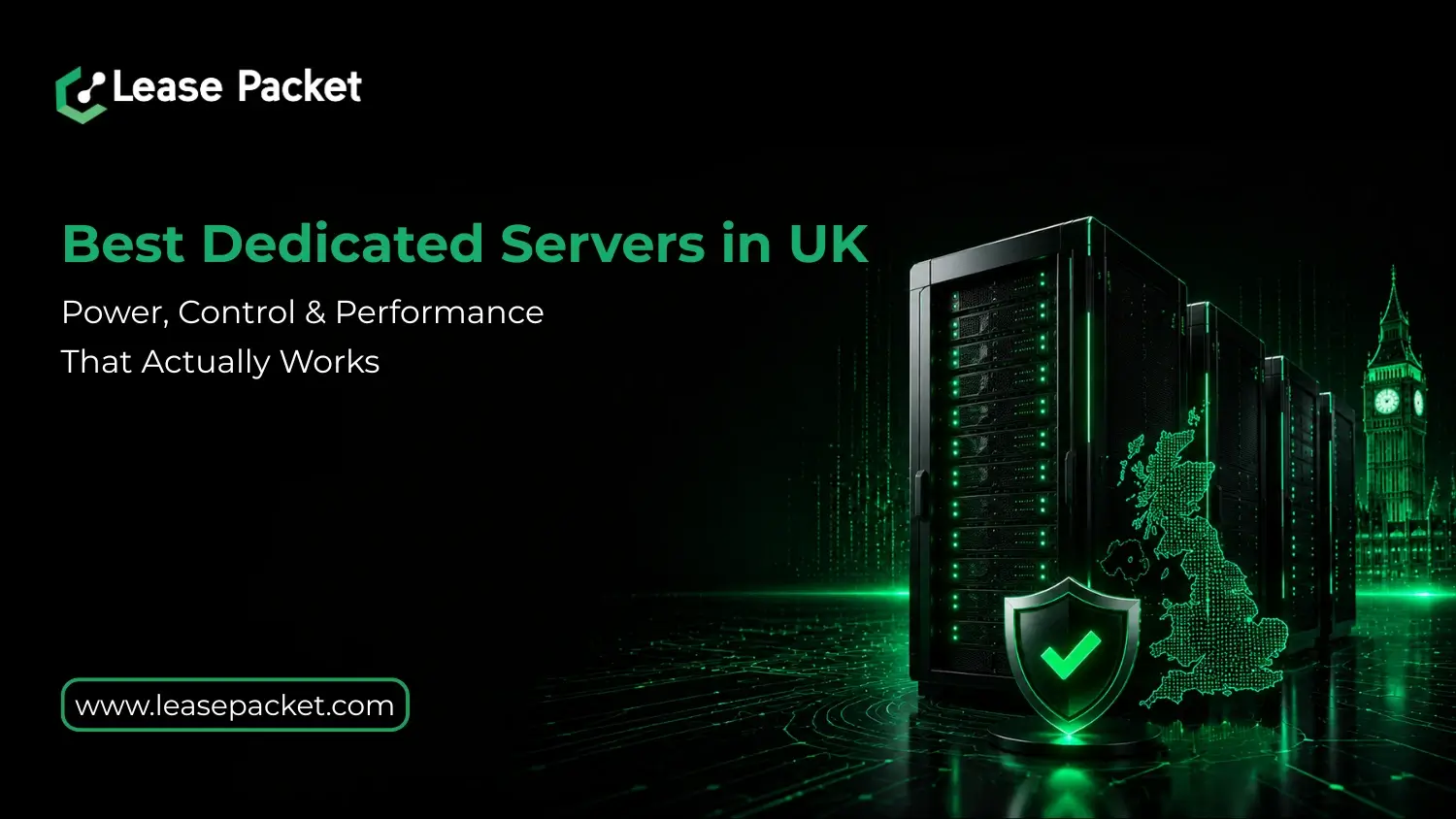 You are currently viewing Best Dedicated Servers in UK: Power, Control and Performance That Actually Works