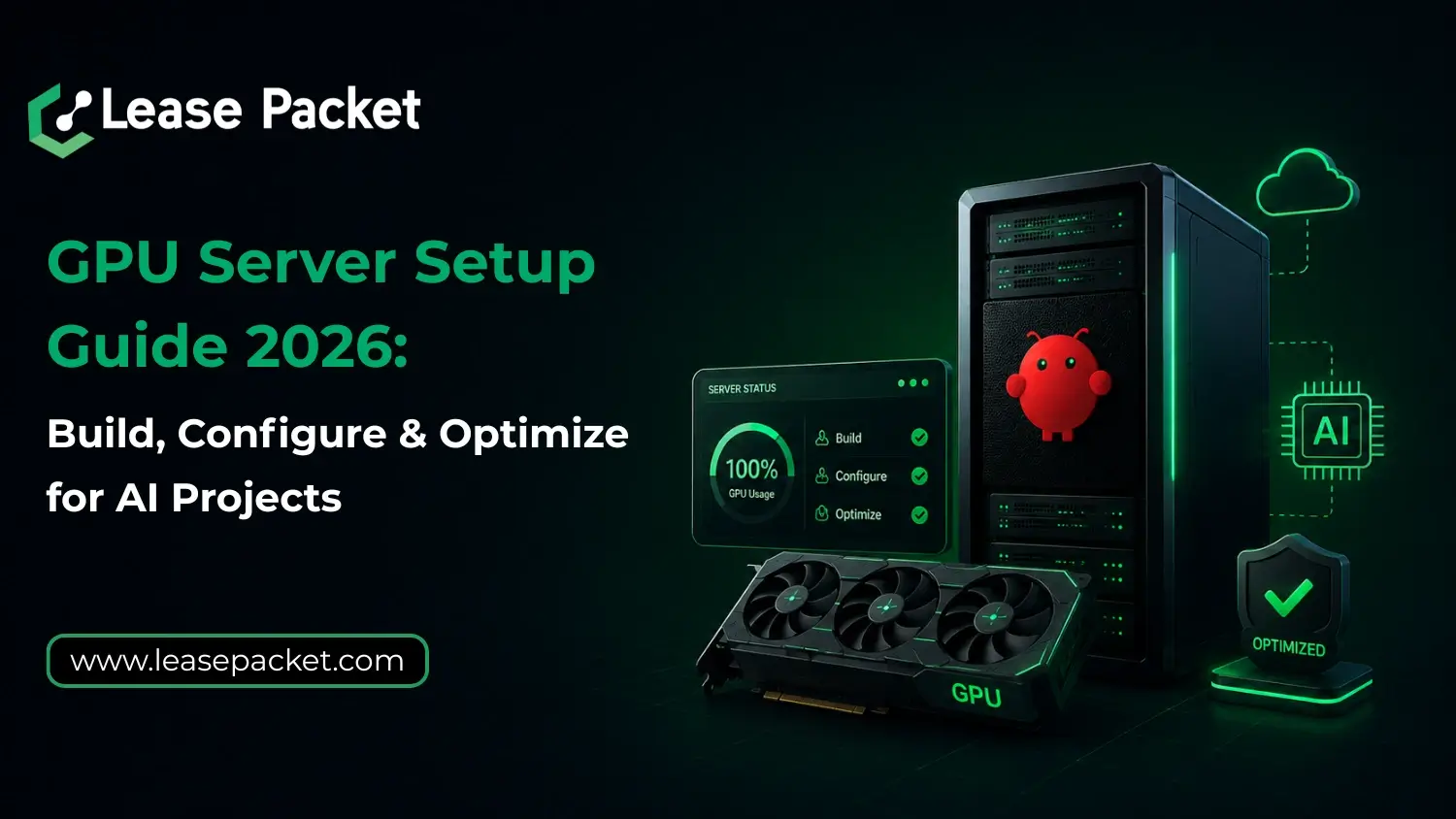 You are currently viewing GPU Server Setup Guide 2026: Build, Configure and Optimize for AI Projects
