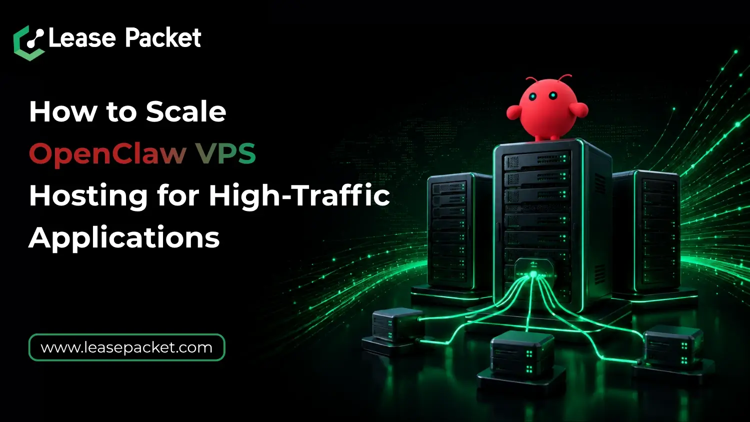 You are currently viewing How to Scale OpenClaw VPS Hosting for High-Traffic Applications
