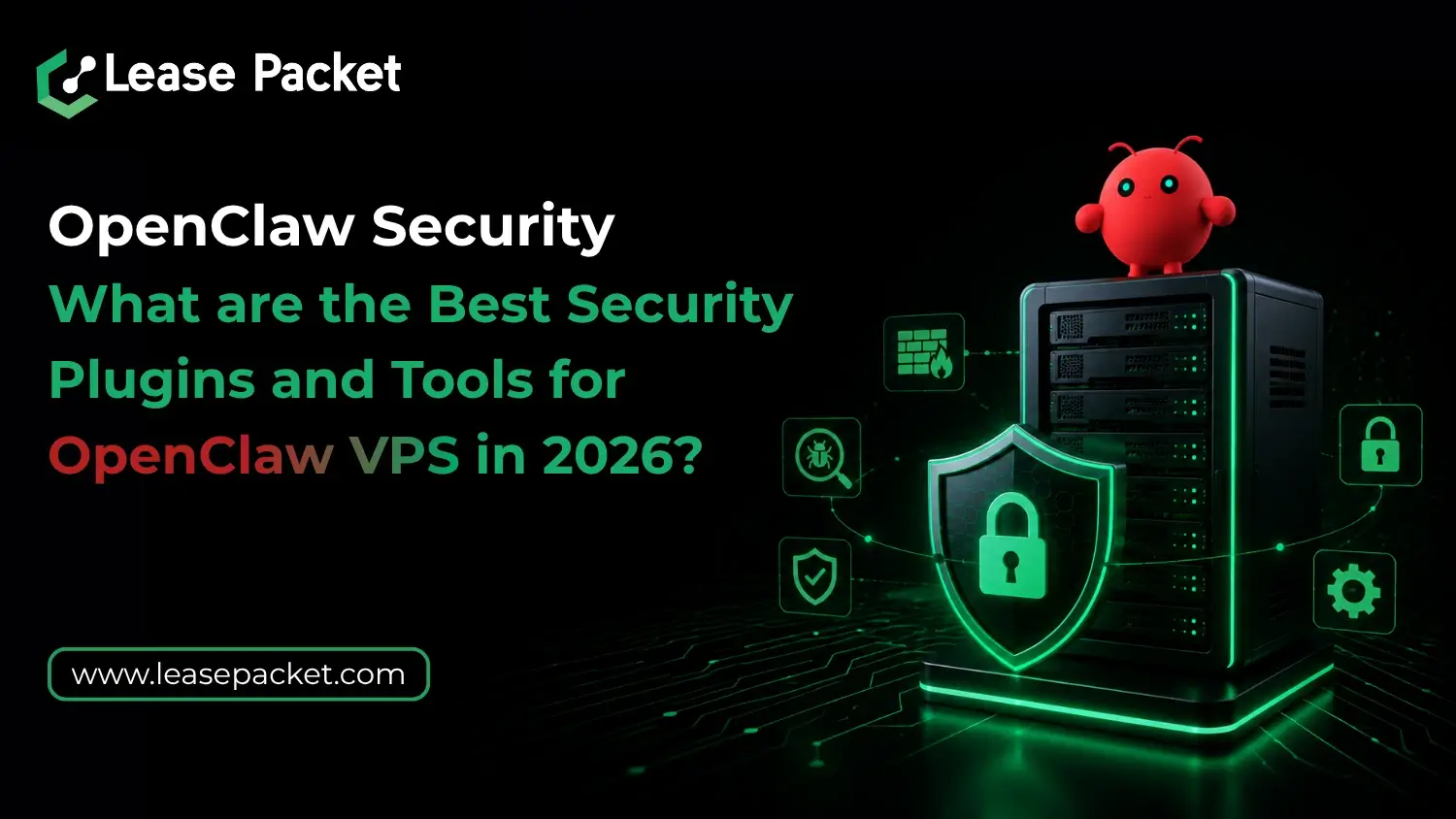 Read more about the article OpenClaw Security | What are the Best Security Plugins and Tools for OpenClaw VPS in 2026?