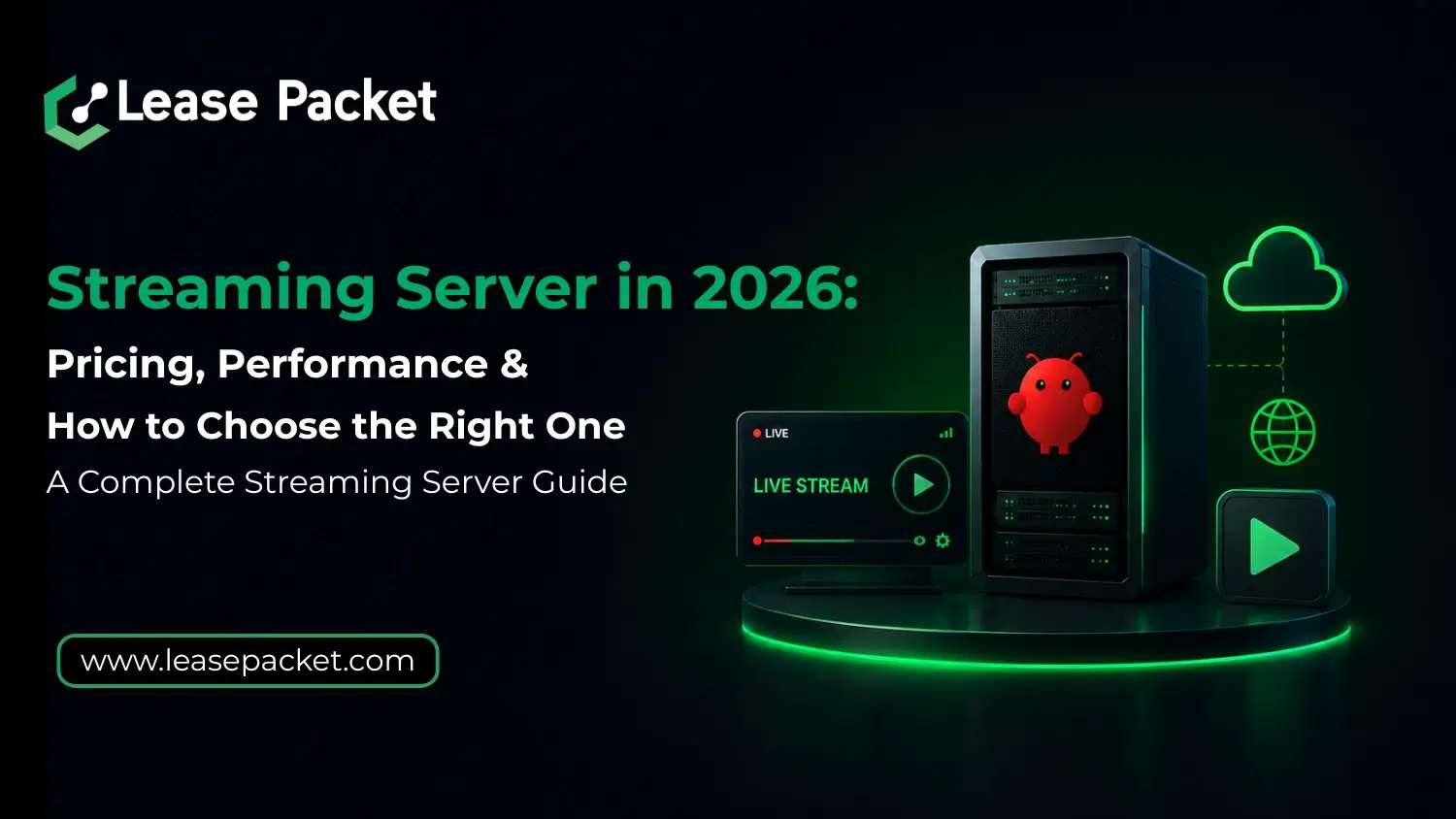 Read more about the article Streaming Server in 2026: Pricing, Performance, and How to Choose the Right One | A Complete Streaming Server Guide