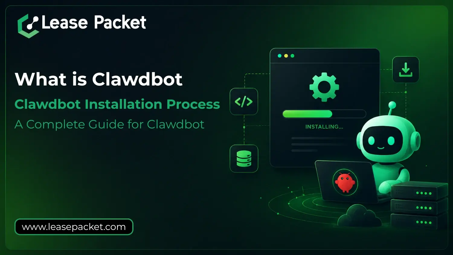 Read more about the article What is Clawdbot and Clawdbot Installation Process | A Complete Guide for Clawdbot