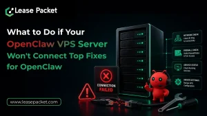 Read more about the article What to Do if Your OpenClaw VPS Server Won’t Connect | Top Fixes for OpenClaw