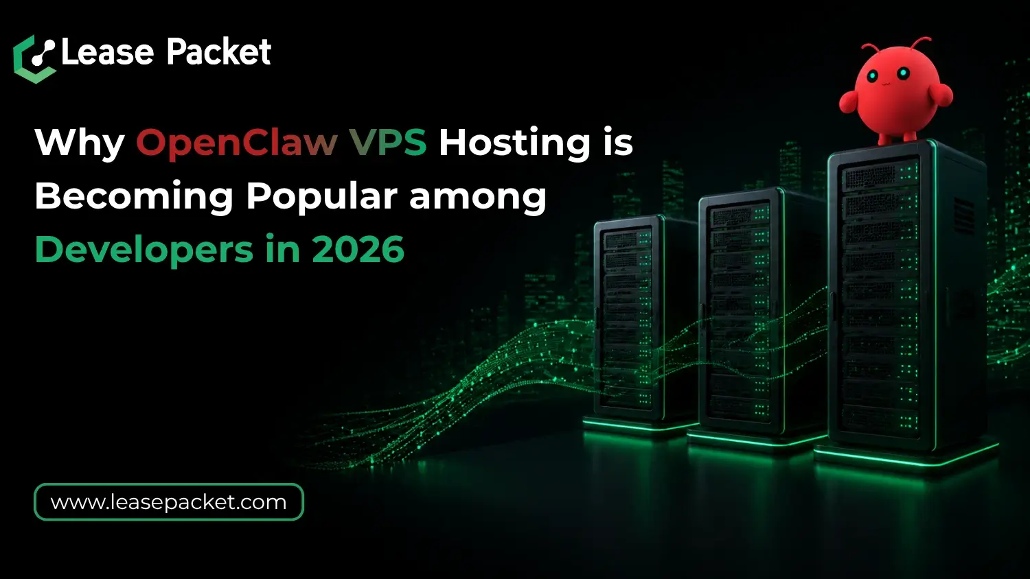 You are currently viewing Why OpenClaw VPS Hosting is Becoming Popular among Developers in 2026