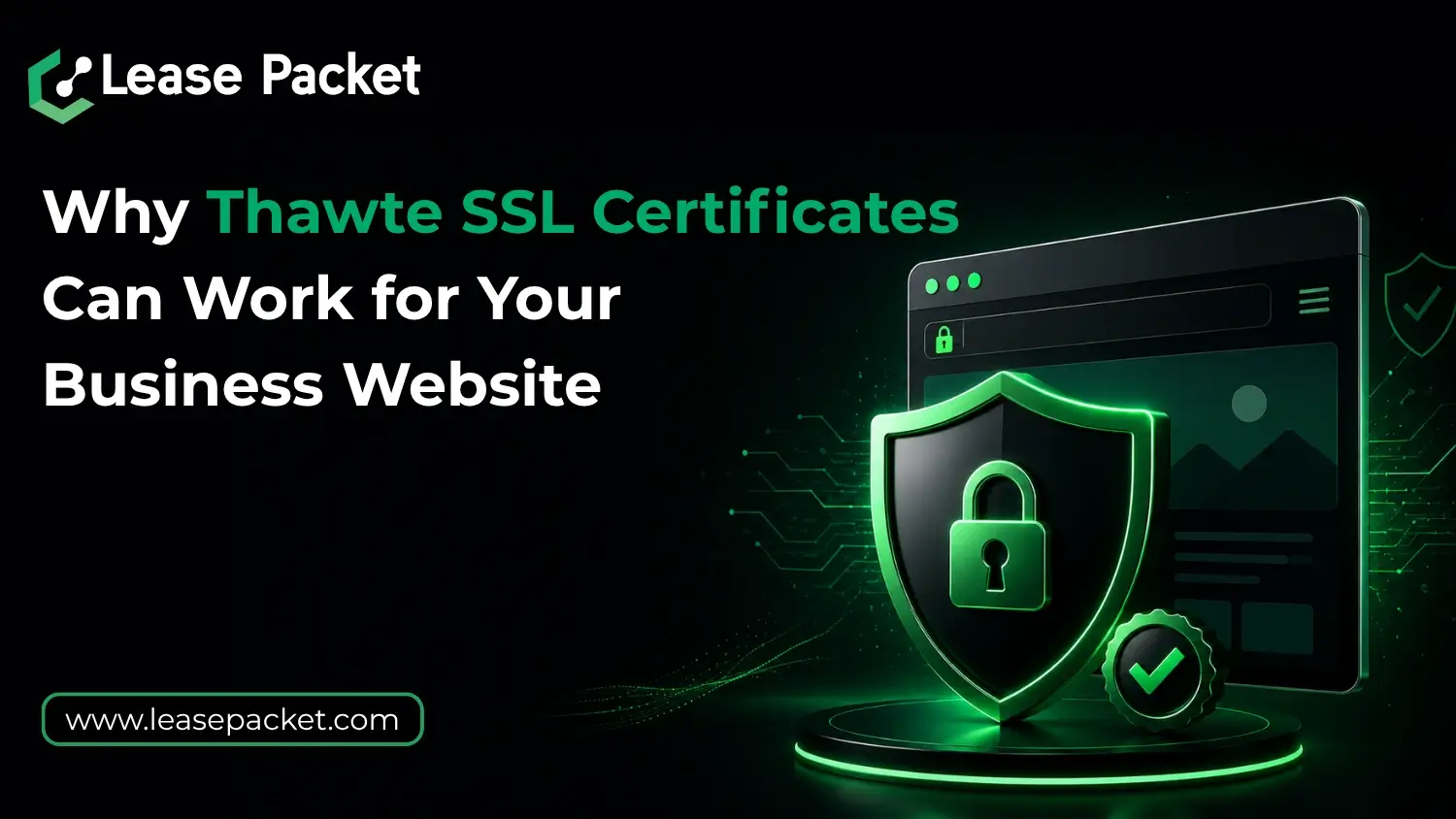 You are currently viewing Why Thawte SSL Certificates Can Work for Your Business Website