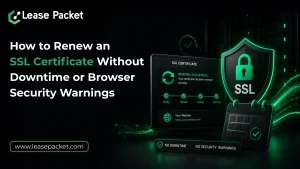 Read more about the article How to Renew an SSL Certificate Without Downtime or Browser Security Warnings