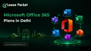 Read more about the article Finding the Best Microsoft Office 365 Plans in Delhi for Your Business