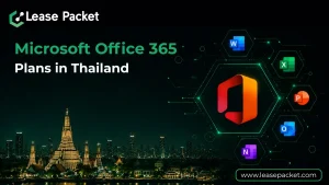 Read more about the article Find the Perfect Microsoft Office 365 Plans in Thailand for Your Business Needs