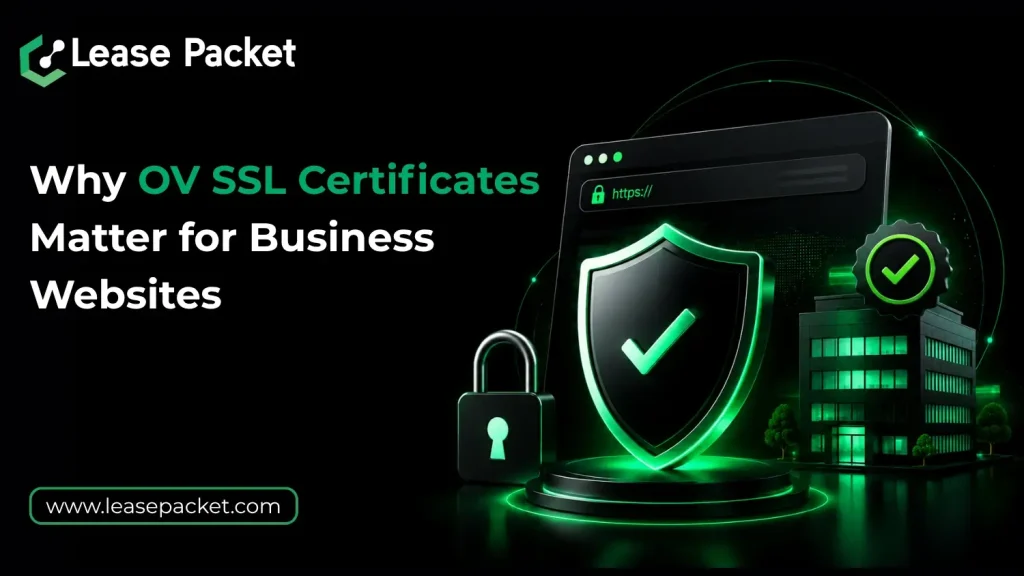 Why OV SSL Certificates Matter for Business Websites
